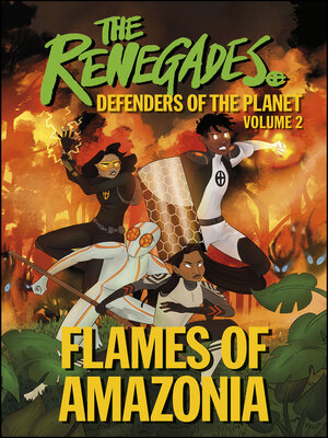 cover image of The Renegades Flames of Amazonia